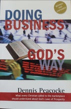 Load image into Gallery viewer, Doing Business God&#39;s Way
