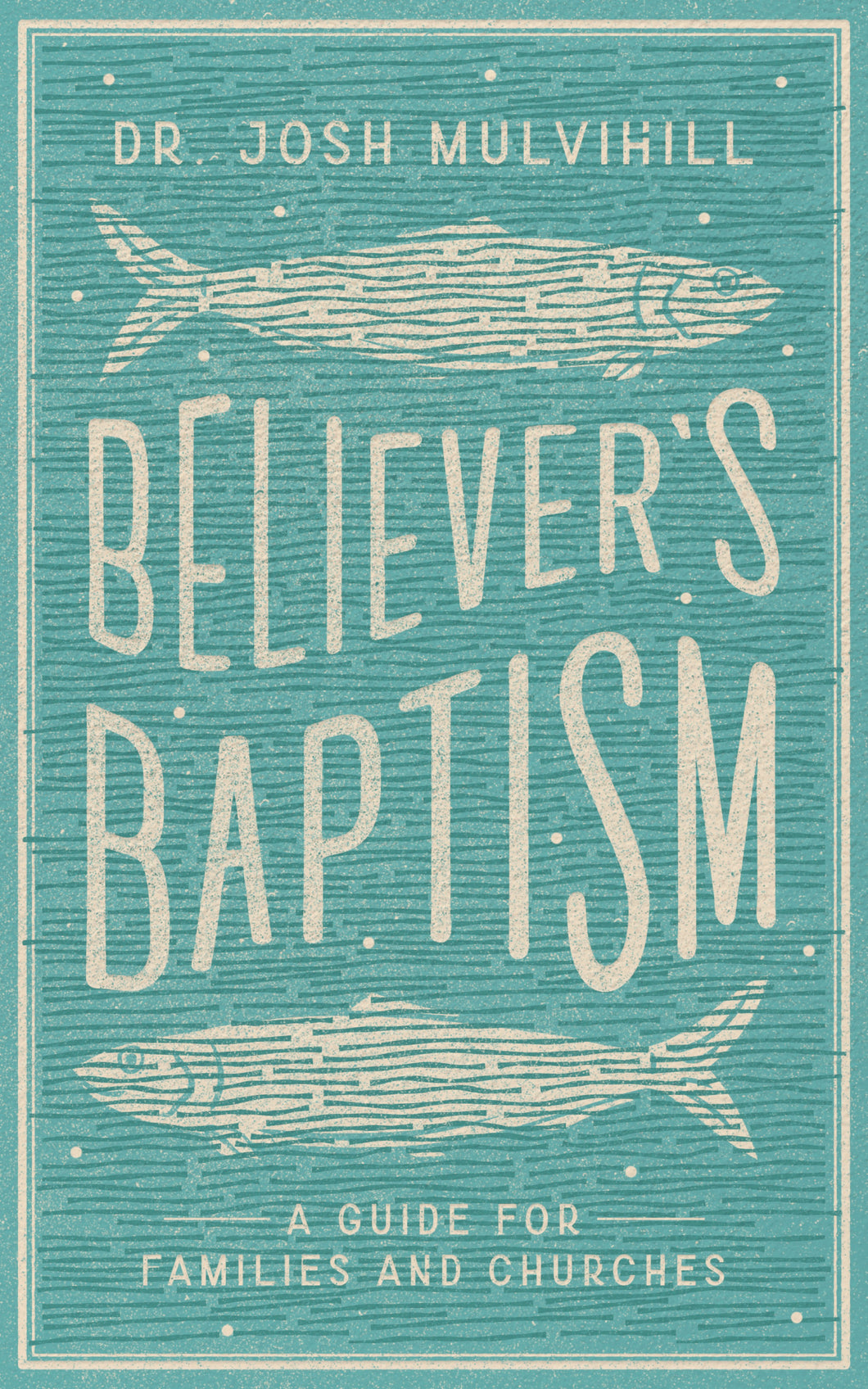 Believer's Baptism