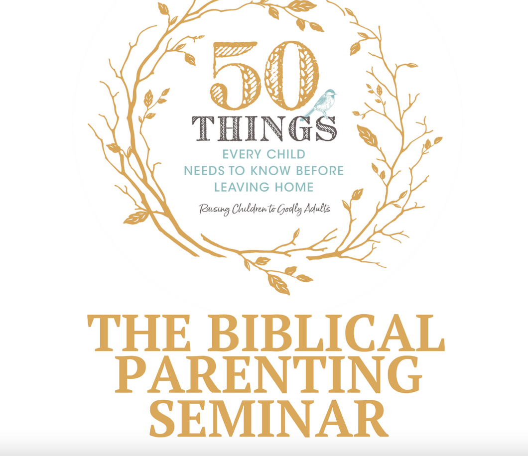 Biblical Parenting Seminar Kit