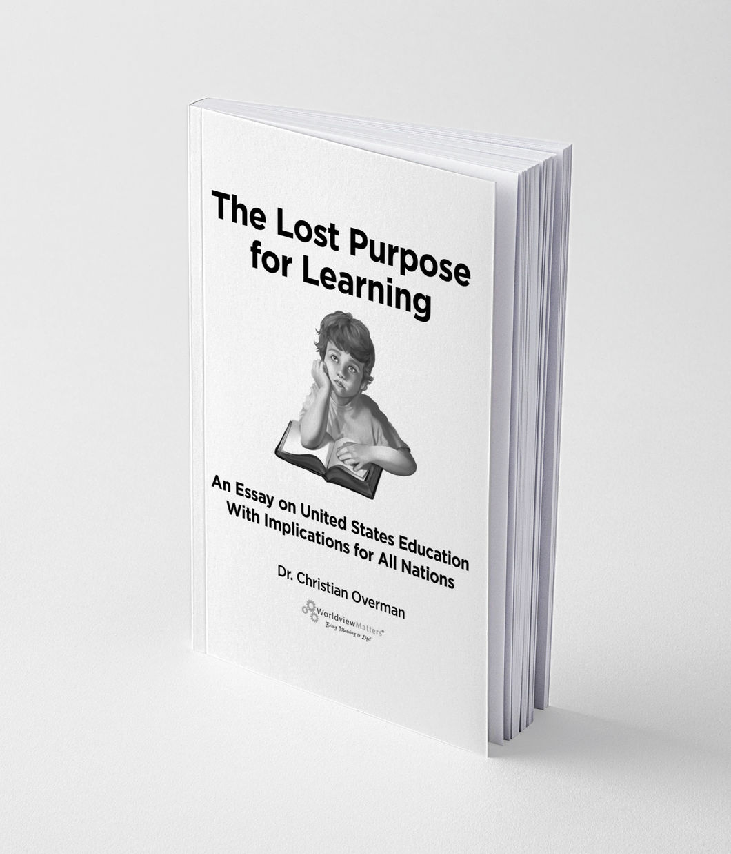 The Lost Purpose for Learning